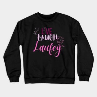 Live Laugh Laufey Pink Crewneck Sweatshirt